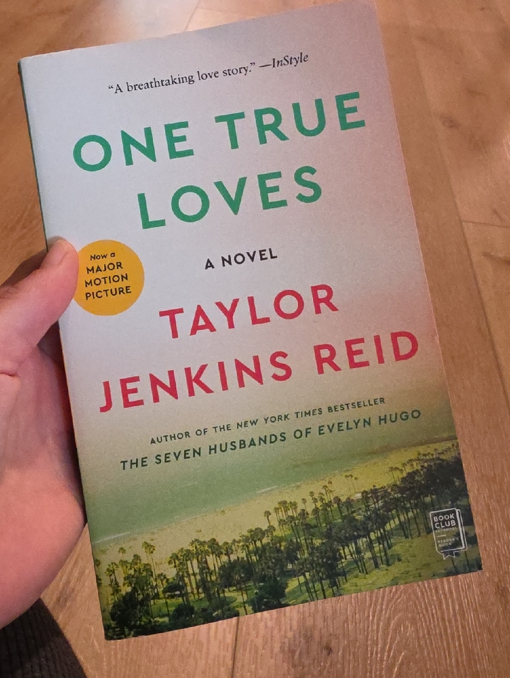 One True Loves by Taylor Jenkins Reid - Green & Coral Paperback Novel